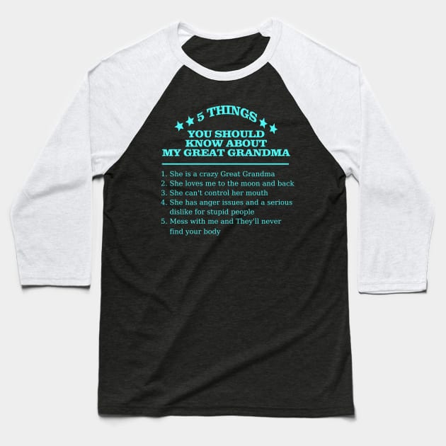 5 Things About Great Grandma Baseball T-Shirt by Crystal Dragon